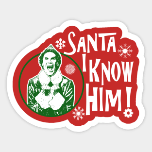 Santa I Know Him Sticker